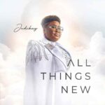 Judikay – All Things New