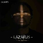 Oladips – Lazarus (The Apparition) Album (EP)