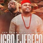 Ken Erics – IGBO EJEBEGO ft Ojadiligbo