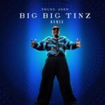 Young Jonn – Big Big Tinz (Pepsi Remix)